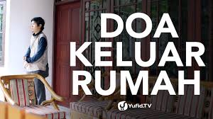 Artinya dengan nama allah aku bertawakal. Doa Keluar Rumah Bahasa Arab Dan Bahasa Indonesia Tribun Pontianak