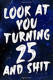 Birthday Gift For Son Turning 25 Pin On Notebook Journals