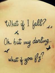 My Inspirational Rib Quote Tattoo What If I Fall Oh But My Darling What If You Fly With Birds Rib Tattoo Quotes Bird Tattoo Ribs Little Bird Tattoos