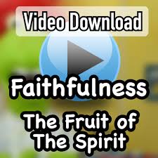 Many channels and tv shows contain inappropriate content that your children don't need to see. Faithfulness The Fruit Of The Spirit Children S Ministry Video Download Douglastalks Com