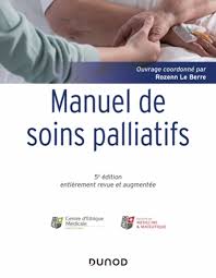 Manuel De Soins Palliatifs Clinique Psychologie Ethique Livre Et Ebook Soins Et Sante De Centre D Ethique Medicale Dunod