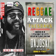 REGGAE ATTACK TUESDAY Tupatane...