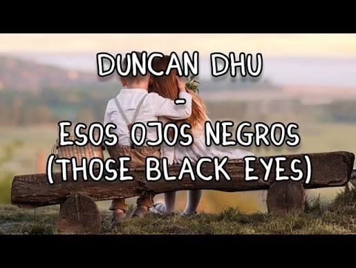 Duncan Dhu - Esos ojos negros English lyrics