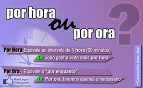 Por Hora Ou Por Ora Dicas De Portugues Enem Gramatica