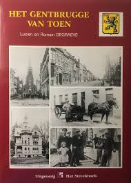 Het Gentbrugge Van Toen Boekenvanhier In 2020 Belgie Gent Boeken