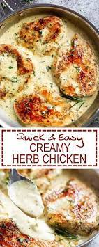 Quick Easy Creamy Herb Chicken Herb Chicken Recipes Tasty Chicken Dishes Easy Chicken Recipes
