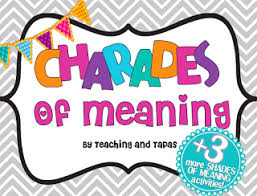 Teach Vocabulary With Charades Of Meaning Teaching And Tapas