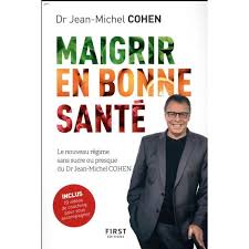 Ni une, ni deux, la jeune femme s'est munie de son ordinateur et a consulté le programme minceur savoir maigrir. Savoir Maigrir De Jean Michel Cohen Cdiscount