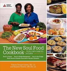 You're probably searching for diabetic soul food recipes on the internet because you still want to be able to eat great tasting foods. New Soul Food Cookbook For People With Diabetes Diabetesnet Com