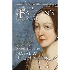 Amazon.com: The Falcon's Flight: A novel of Anne Boleyn (The Falcon's  Rise): 9788494649899: Richards, Natalia: Books