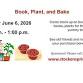 Book, Plant, and Bake Sale
