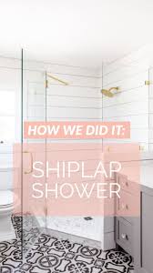 How We Did It Shiplap Shower Savvy Interiors Shiplap Shower Shower Remodel Bathroom Shower Walls