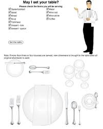 For a more formal setting, add more pieces by bringing additional plates, silverware, glasses and other serving pieces to the table as outlined below. How To Set The Table Properly