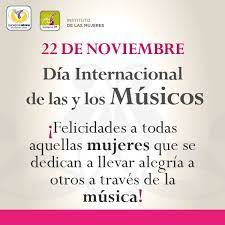 22 Nov Dia Internacional Del Musico Y Felicitamos A Las Y Los Musicos Que Dedican Su Vida A Este Gran Arte Music