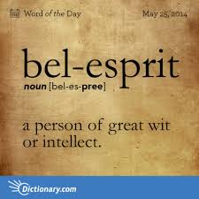 Bel Esprit Entered English From French In The Mid 1600s Esprit Can Be Traced Back To The Latin Spiritus Meaning Spir In 2020 Weird Words Uncommon Words Unusual Words