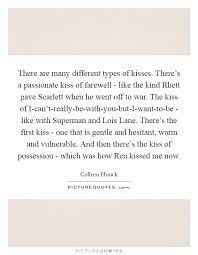 There Are Many Different Types Of Kisses There S A Passionate Picture Quotes