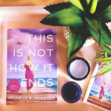 You have to read this book. Blog Tour This Is Not How It Ends By Rochelle B Weinstein Rochwein Luauthors Amazonpub Suzyapbooktours Thisisnothowitends Blogtour Phdiva