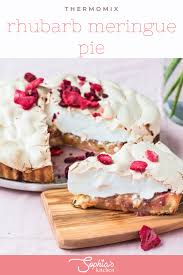Thermomix Rhubarb Meringue Pie Sophia S Kitchen Recipe Rhubarb Dishes Rhubarb Meringue Pie Meringue Pie