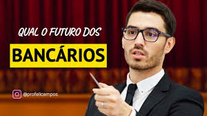 Qual o futuro dos Bancários?
