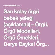 sari kolay orgu bebek yelegi aciklamali orgu orgu modelleri orgu ornekleri derya baykal orguleri bebek yelekleri orgu modelleri amigurumi ve patikler
