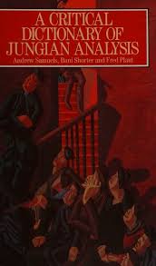 A critical dictionary of Jungian analysis : Samuels, Andrew : Free  Download, Borrow, and Streaming : Internet Archive