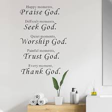 Praise god in his sanctuary; Buy Religious Quotes Christian Inspirational Scripture Wall Sticker Quote Sign Praise God Diy Art Saying Decor Mural Vinyl Bible Verse Decal For Kitchen Bedroom Nursery Office Home Decoration Online In Turkey B08zkmlfb7