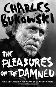 Charles Bukowski Charles Bukowski Bukowski Poems
