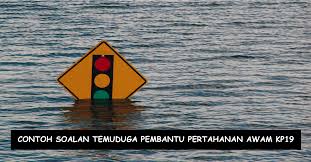 Contoh Soalan Temuduga Pembantu Pertahanan Awam Kp19 Kerjaya Kerajaan