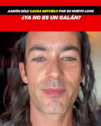 Aarón Díaz causa revuelo por su nuevo look; ¿ya no es galán?
