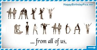 You can also write small happy birthday wishes on the birthday cake to look more special. Happy Birthday From All Of Us Birthday Wishes