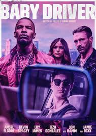 Ansel elgort, kevin spacey, lily james and others. Baby Driver Posterspy