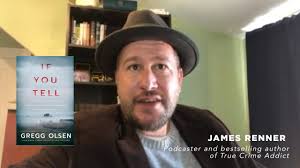 Gregg Olsen's, If You Tell