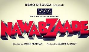 Nawabzaade All Hd Video Mp3 Mp4 Lyrics 720p 1280p Full Video Song