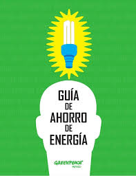 Conoce como es la cultura y corazón de greenpeace. Guia De Ahorro De Energia De Greenpeace Ahorro De Energia Energia Ahorro