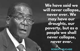 Sourced quotations by the zimbabwean president robert mugabe (1924 — 2019) about zimbabwe, people and blair. List Of Robert Mugabe S Philosophic Quotes In 3 Decade Rule As He Dies At 95