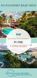 All Inclusive Vacations With No Passport Needed Tropical Usa Getaways All Inclusive Vacations Virgin Islands All Inclusive All Inclusive Trips