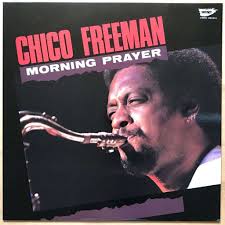 Morning prayer de Chico Freeman Henry Threadgill Muhal R. Abrams ..., 33T  chez christofchristof