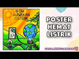 Cara Menggambar Membuat Poster Tema Hemat Energi Listrik Yang Bagus Dan Mudah Ditiru Ep 250 Youtube Poster Cara Menggambar Gambar