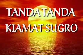 Rosulullah pun sudah banyak memberikan kabar akan tanda tanda kiamat. 20 Tanda Tanda Kiamat Kecil Dan Besar Yang Harus Diketahui Umat Islam Balubu