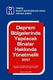 Afet bölgelerinde yapılacak yapılar hakkında yönetmelik. Deprem Bolgelerinde Yapilacak Binalar Hakkinda Yonetmelik 2007 Tmmob Insaat Muhendisleri Odasi