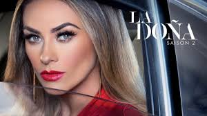 La Doña Saison 2, à découvrir à partir du 23 Juillet sur Novelas TV !