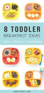 See more than 4,060 recipes, listed by mains, sides, salads, even desserts. 8 Toddler Breakfasts Easy Healthy Baby Foode