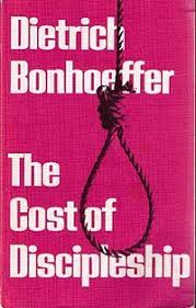 The Cost Of Discipleship Wikipedia The Free Encyclopedia The Cost Of Discipleship Discipleship Bonhoeffer