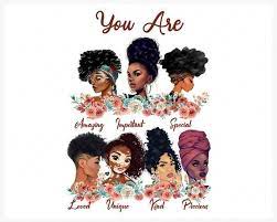 You Are Amazing Black Women Png Black Women Strong Black Queen Png Black Girl Black Women Png Printable Melanin Sublimation Download Black Girl Magic Art Black Girl Natural Hair Black Girl