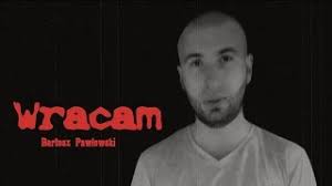 Bartek Pawłowski "Wracam"