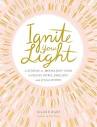 Ignite Your Light: A Sunrise-to-Moonlight Guide to Feeling Joyful ...