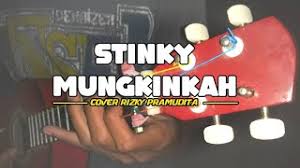 Mungkinkah Stinky Cover By Rizky Pramudita Youtube