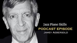 Special Guest, Jamey Aebersold, Pt. 2