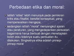 Moral adalah suatu tindakan manusia yang merupakan produk yang dihasilkan oleh budaya dan agama yang mengatur cara berinteraksi (perbuatan, perilaku, dan ucapan) antar sesama manusia di. Moralitas Pengertian Kata Moral Berasal Dari Bahasa Latin