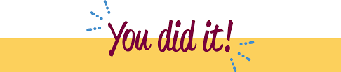 Image result for YOU DID IT
